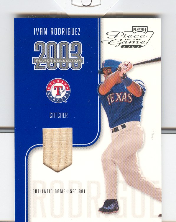 2003 Playoff Piece of the Game #41A Ivan Rodriguez Bat