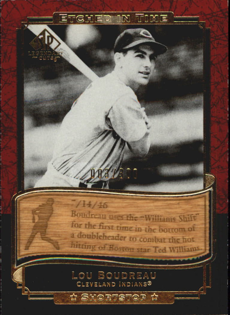 2003 SP Legendary Cuts Etched in Time 300 #LB Lou Boudreau