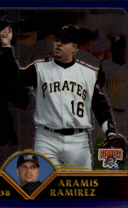 2003 Topps Chrome #154 Aramis Ramirez