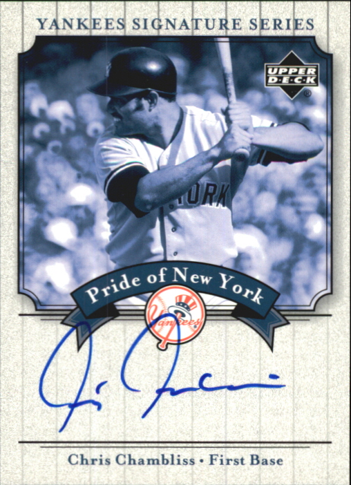 2003 Upper Deck Yankees Signature Pride of New York Autographs #CC Chris Chambliss