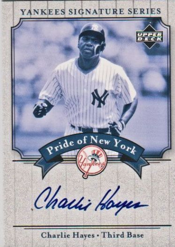 2003 Upper Deck Yankees Signature Pride of New York Autographs #CH Charlie Hayes
