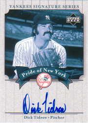 2003 Upper Deck Yankees Signature Pride of New York Autographs #DT Dick Tidrow