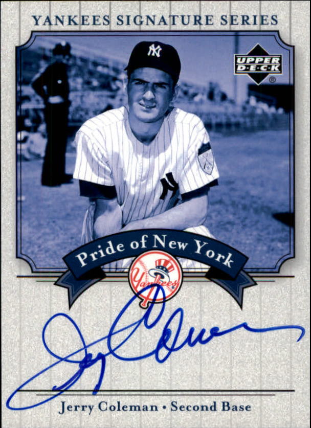 2003 Upper Deck Yankees Signature Pride of New York Autographs #JC Jerry Coleman