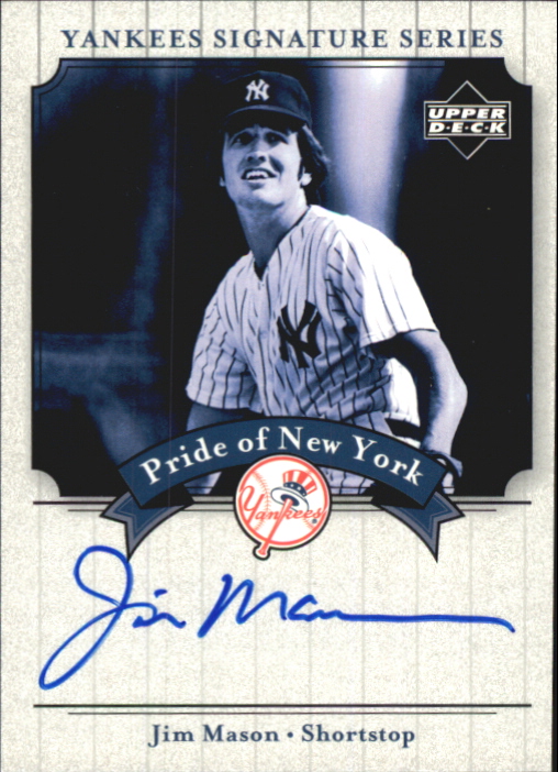 2003 Upper Deck Yankees Signature Pride of New York Autographs #JM Jim Mason