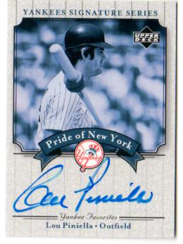 2003 Upper Deck Yankees Signature Pride of New York Autographs #LP Lou Piniella SP/542