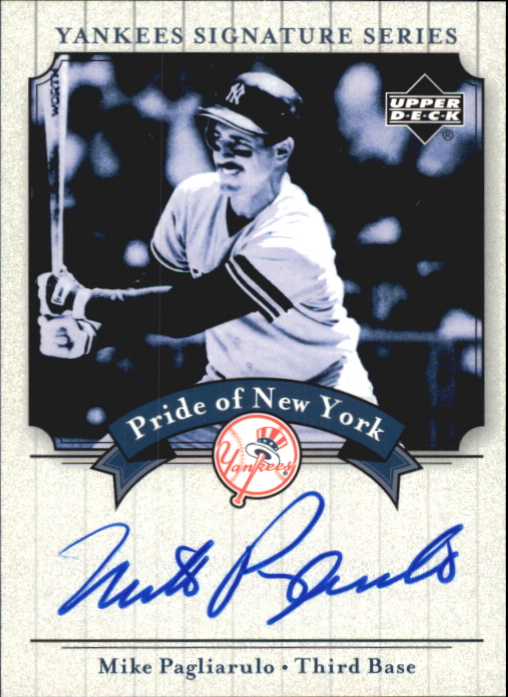 2003 Upper Deck Yankees Signature Pride of New York Autographs #MP Mike Pagliarulo