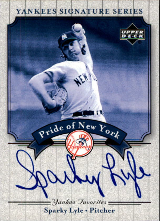 2003 Upper Deck Yankees Signature Pride of New York Autographs #SL Sparky Lyle