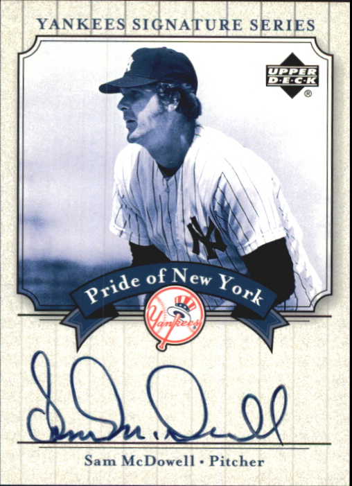 2003 Upper Deck Yankees Signature Pride of New York Autographs #SM Sam McDowell