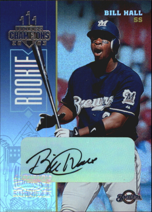2003 Donruss Champions Autographs #147 Bill Hall/450