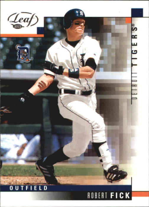 2003 Leaf #46 Robert Fick