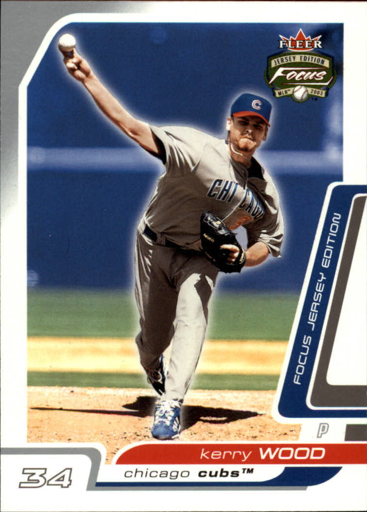 2003 Fleer Focus JE #34 Kerry Wood