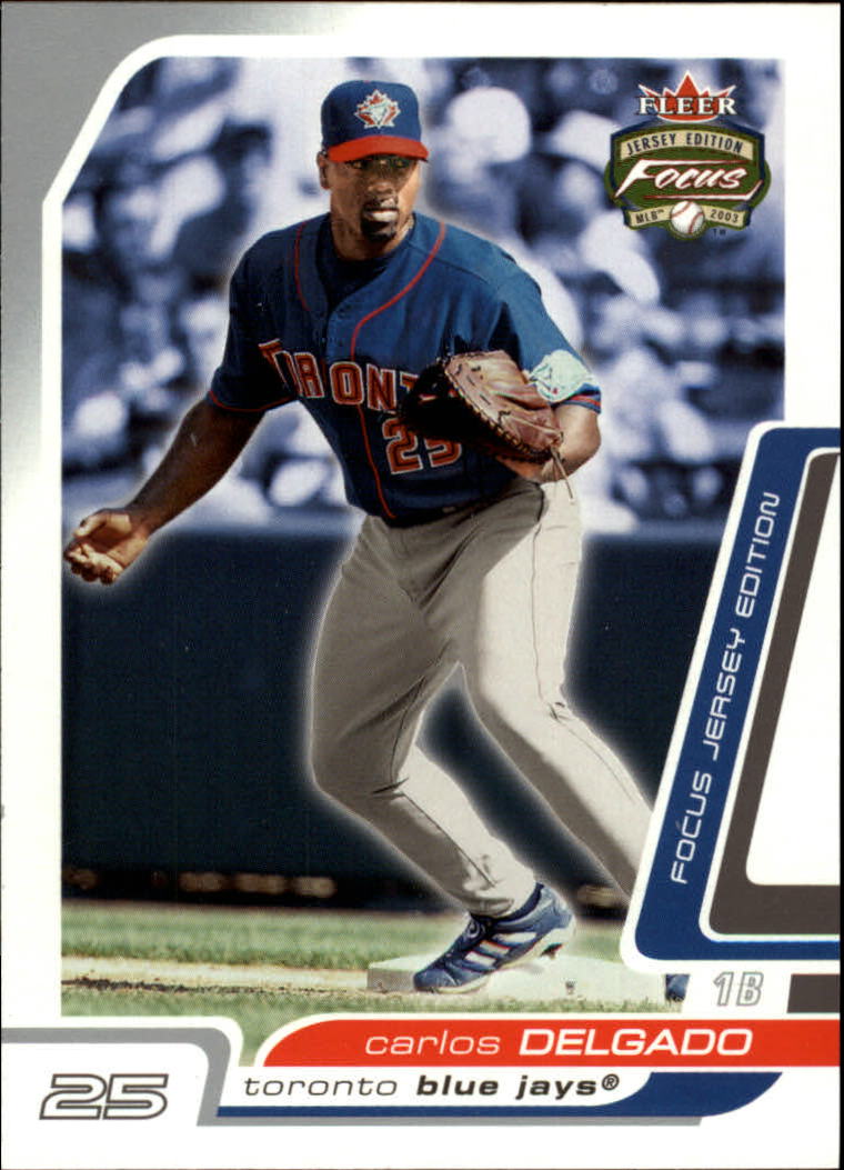 2003 Fleer Focus JE #95 Carlos Delgado