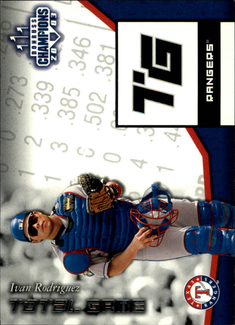 2003 Donruss Champions Total Game #21 Ivan Rodriguez