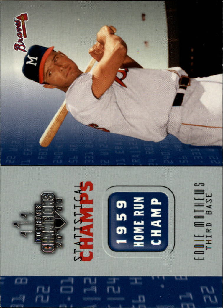 2003 Donruss Champions Statistical Champs #4 Eddie Mathews