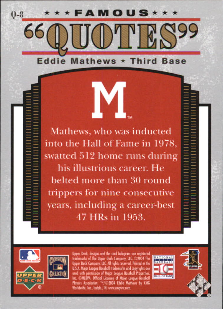 2004 Upper Deck Famous Quotes #8 Eddie Mathews back image