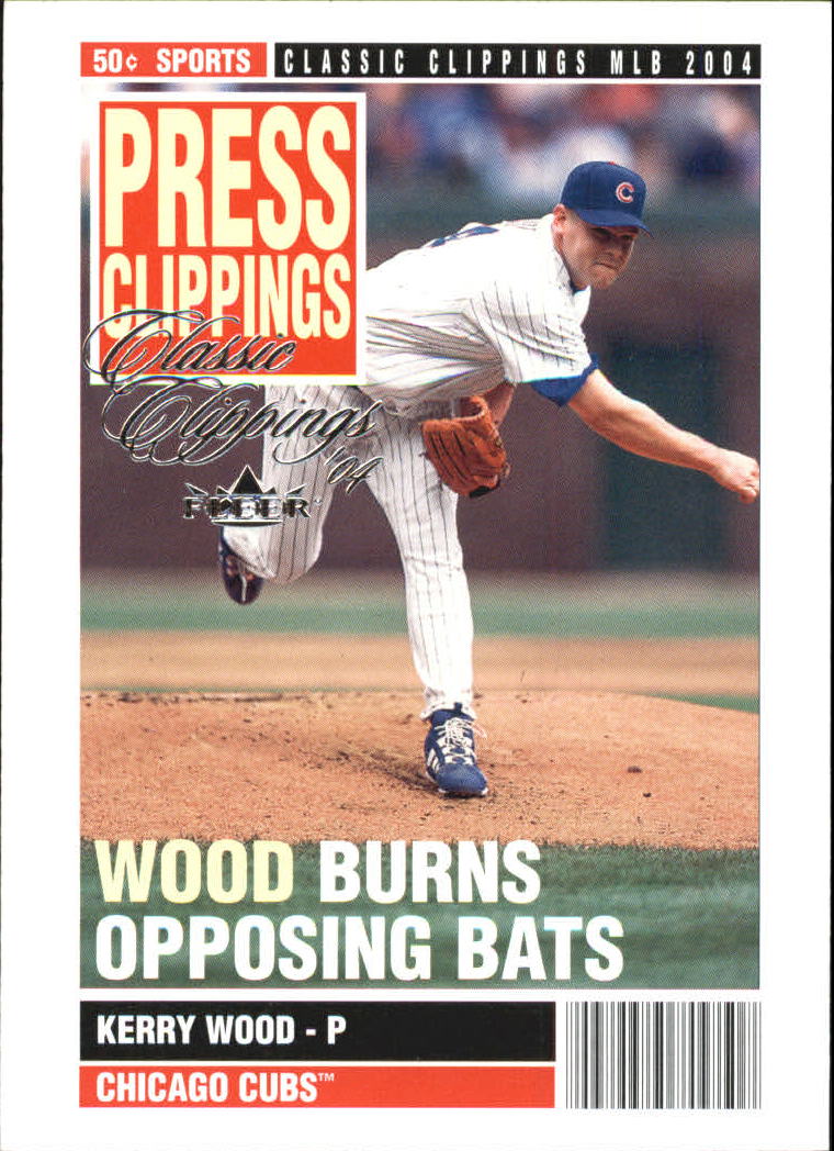 2004 Classic Clippings Press Clippings #9 Kerry Wood