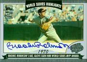 2004 Topps World Series Highlights Autographs #BR Brooks Robinson 1
