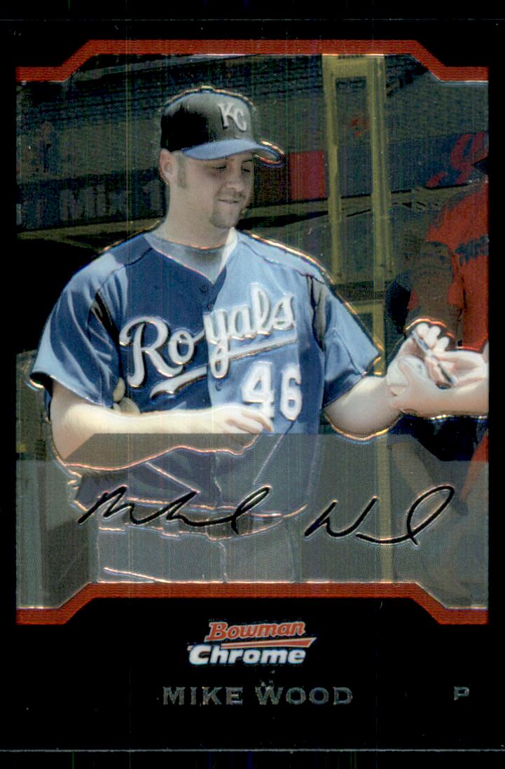 2004 Bowman Chrome Draft #8 Mike Wood