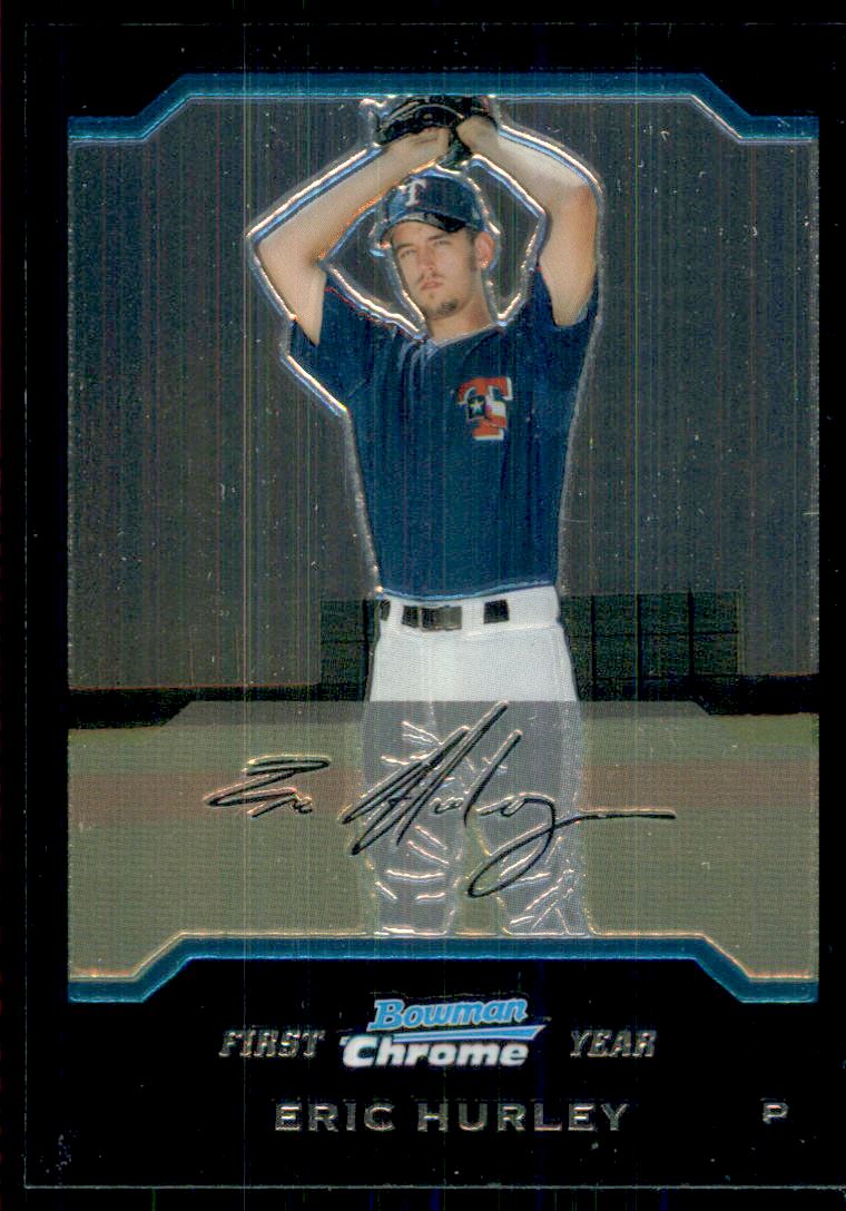 2004 Bowman Chrome Draft #62 Eric Hurley RC