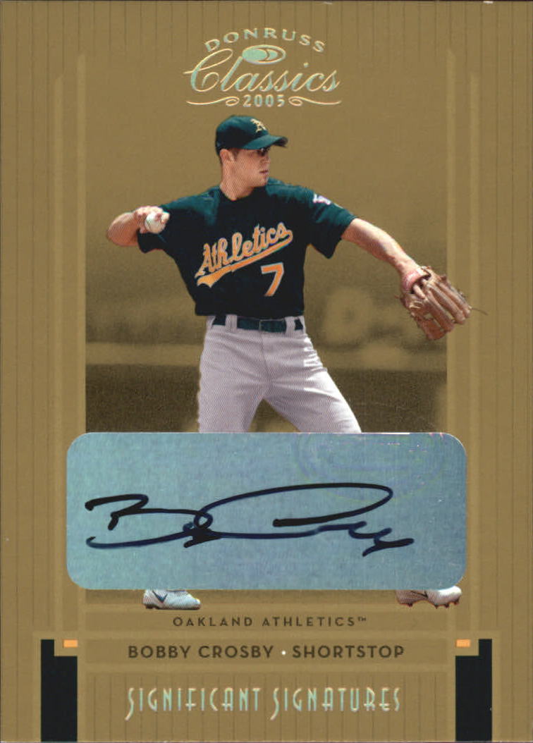 2005 Donruss Classics Significant Signatures Gold #107 Bobby Crosby/50