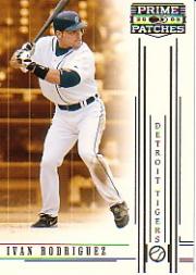 2005 Prime Patches #30 Ivan Rodriguez