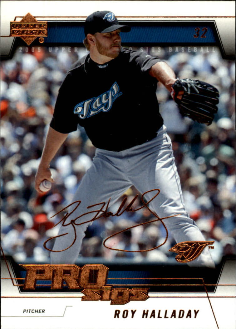 2005 Upper Deck Pro Sigs #88 Roy Halladay