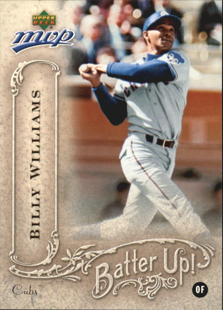2005 Upper Deck MVP Batter Up! #3 Billy Williams