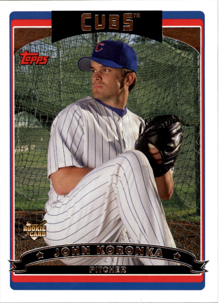 2006 Topps #312a John Koronka (RC)/Pictured in Cubs uniform