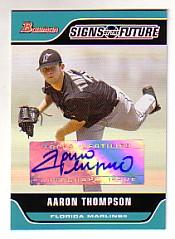 2006 Bowman Signs of the Future #AT Aaron Thompson D