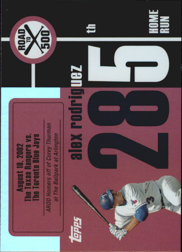 2007 Topps Alex Rodriguez Road to 500 #ARHR285 Alex Rodriguez