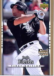 2007 Upper Deck First Edition #8 Josh Fields (RC)
