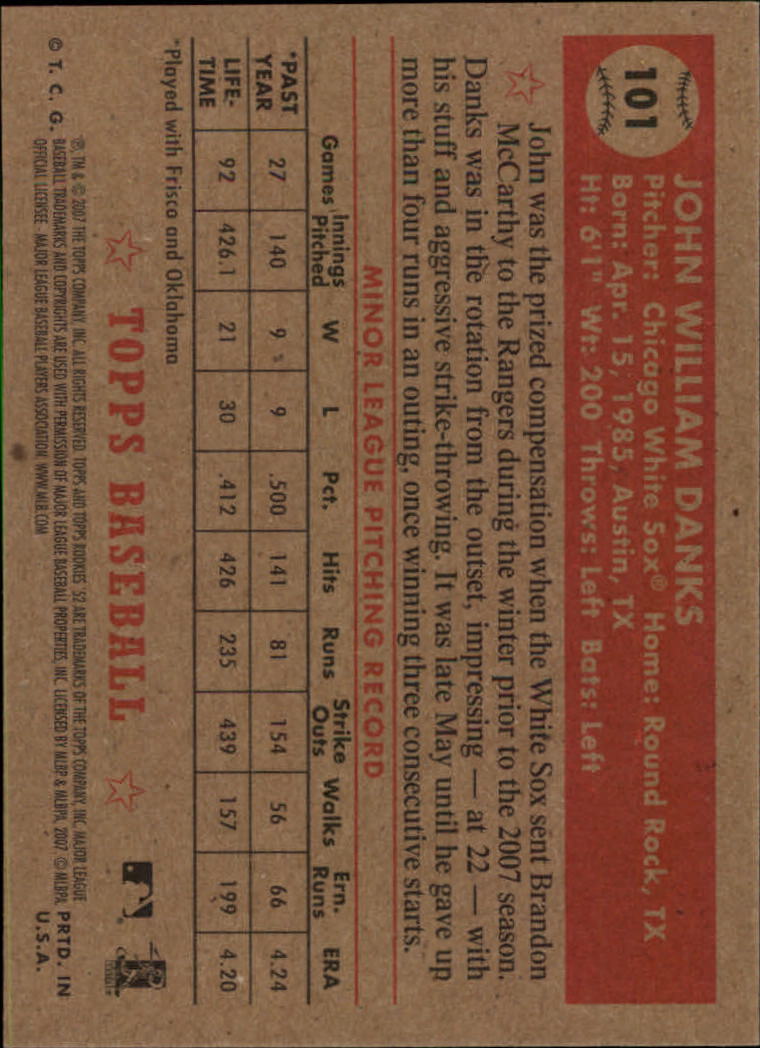 2007 Topps 52 #101 John Danks RC back image