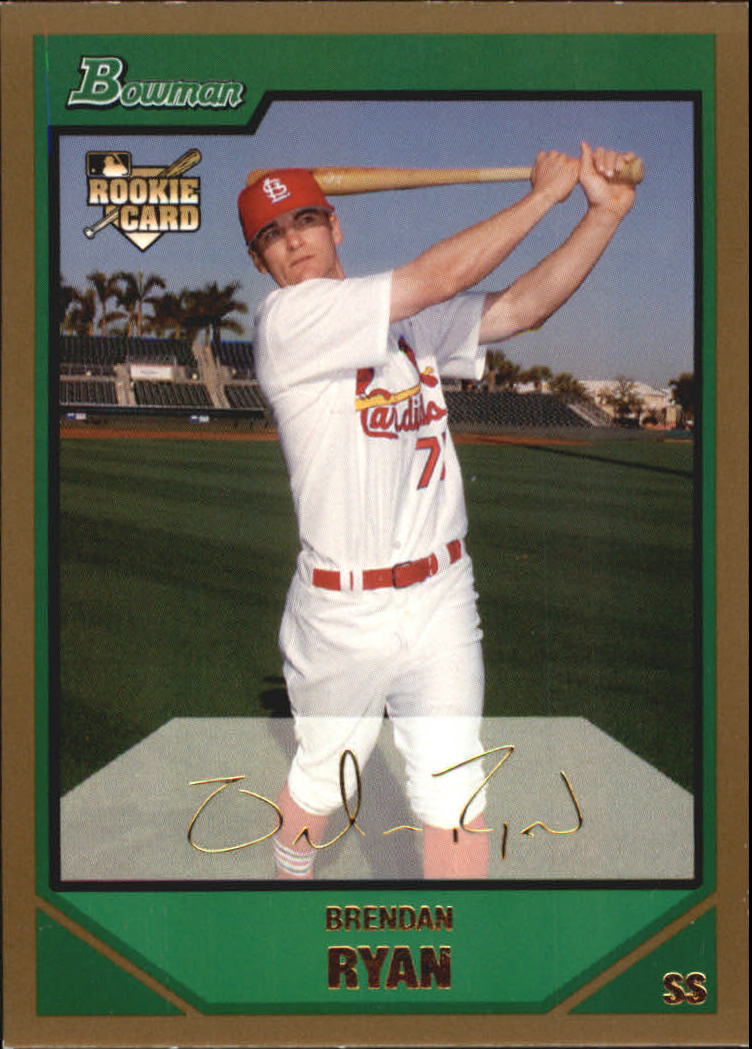 2007 Bowman Draft Gold #BDP52 Brendan Ryan
