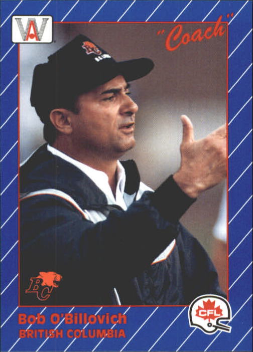 1991 All World CFL #43 Bob O'Billovich CO