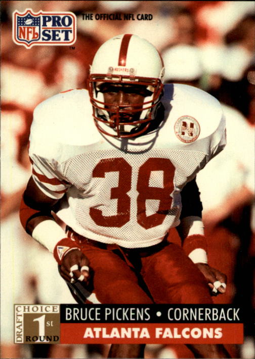 1991 Pro Set #732 Bruce Pickens RC UER/(Wearing 38, but card back lists 39)