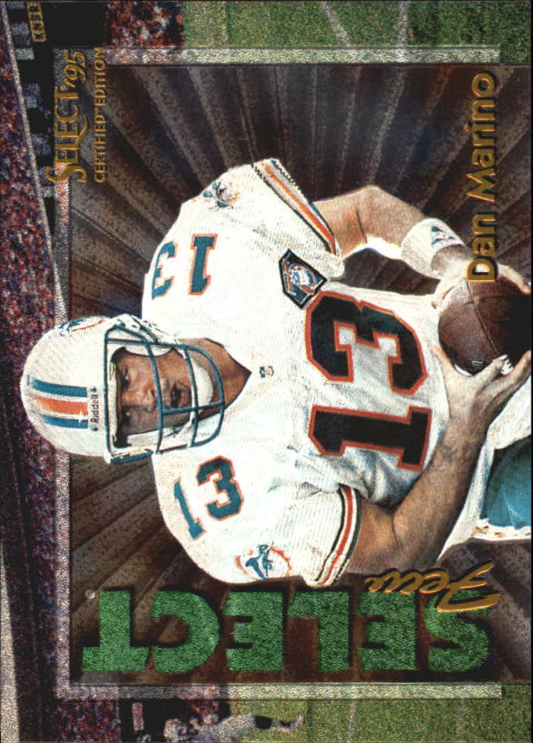 1995 Select Certified Select Few #1 Dan Marino