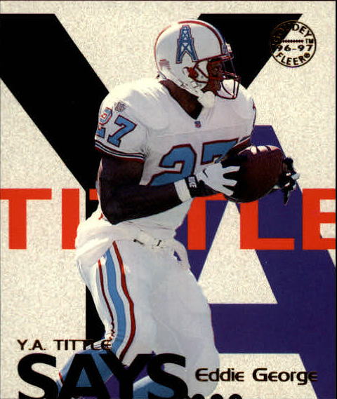 1997 Fleer Goudey Tittle Says #11 Eddie George