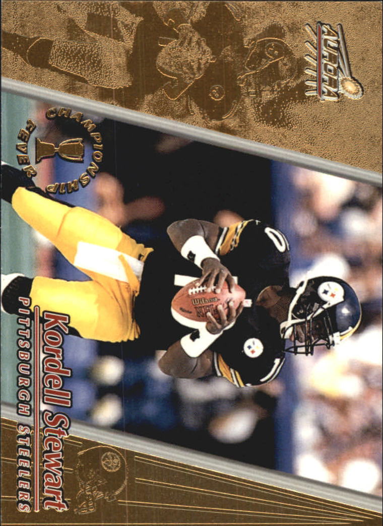 1998 Aurora Championship Fever #40 Kordell Stewart
