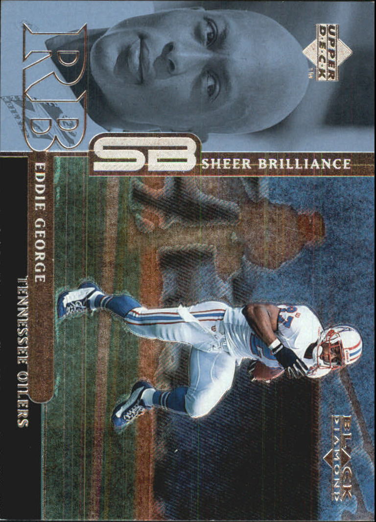 1998 Black Diamond Rookies Sheer Brilliance #B20 Eddie George/2700