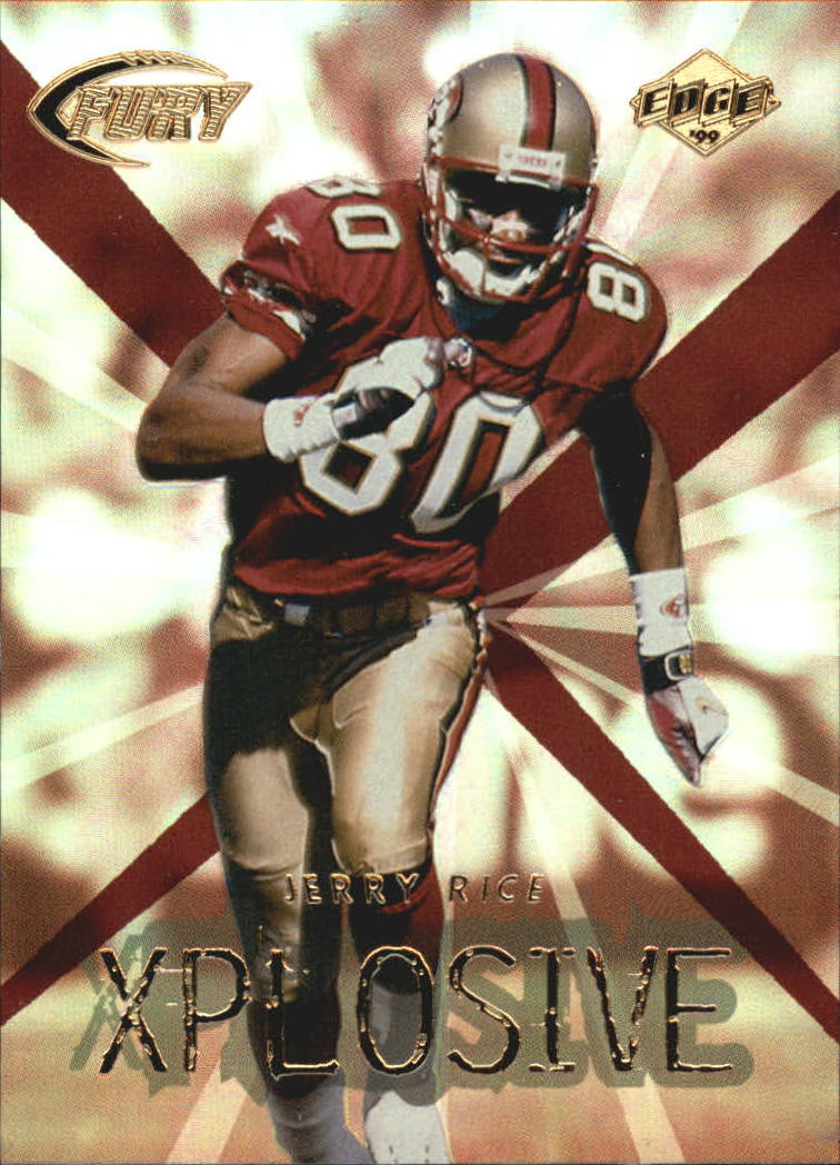 1999 Collector's Edge Fury Xplosive #19 Jerry Rice
