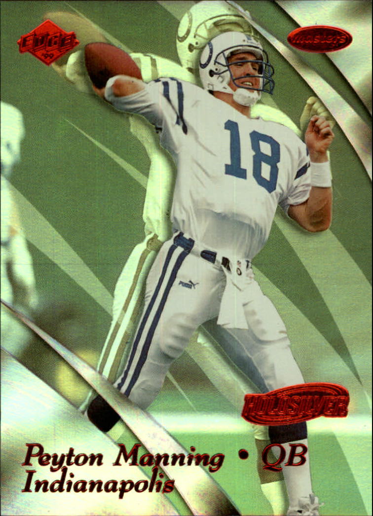 1999 Collector's Edge Masters HoloSilver #87 Peyton Manning