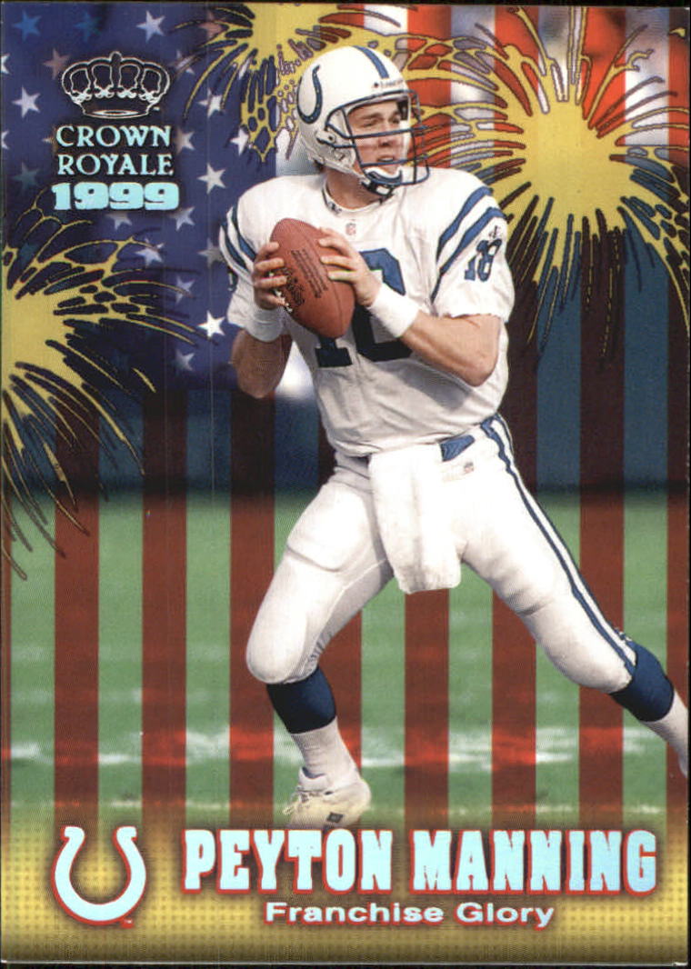 1999 Crown Royale Franchise Glory #10 Peyton Manning