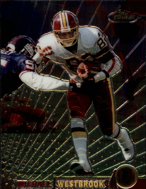 1999 Finest #96 Michael Westbrook