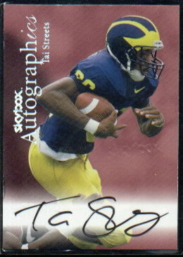 1999 SkyBox Premium Autographics #73 Tai Streets/D/EX/MM/MU/S