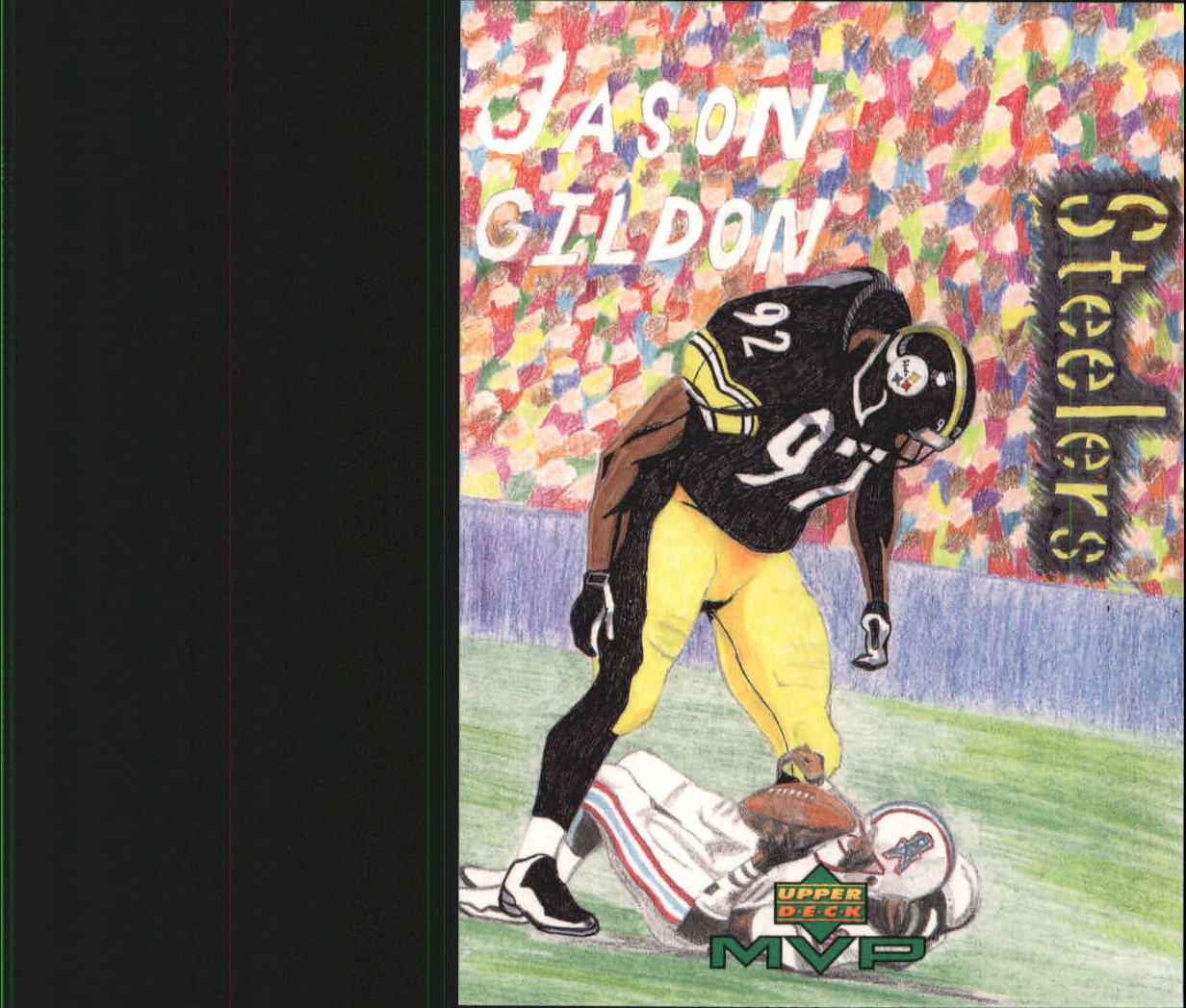 1999 Upper Deck MVP Draw Your Own Card #W24 Jason Gildon