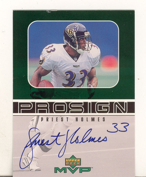 1999 Upper Deck MVP ProSign #PH Priest Holmes