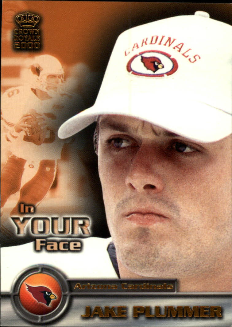 2000 Crown Royale In Your Face #1 Jake Plummer