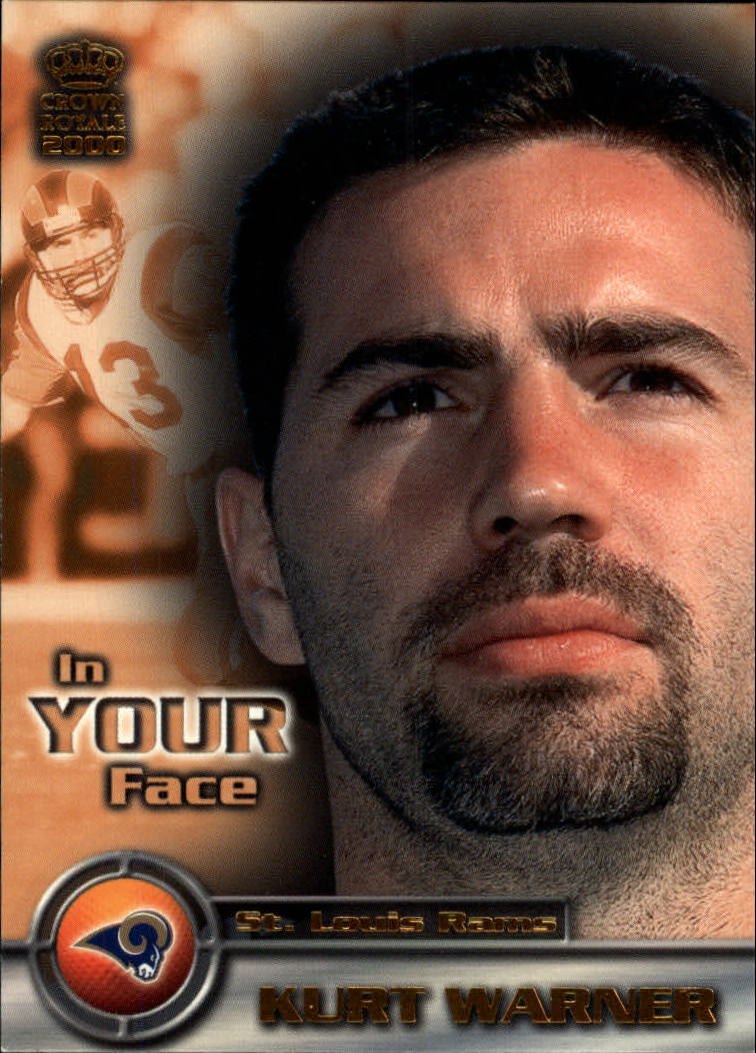 2000 Crown Royale In Your Face #20 Kurt Warner