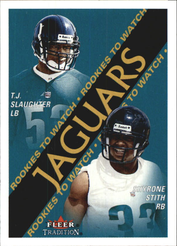 2000 Fleer Tradition #348 T.J. Slaughter RC/Shyrone Stith RC