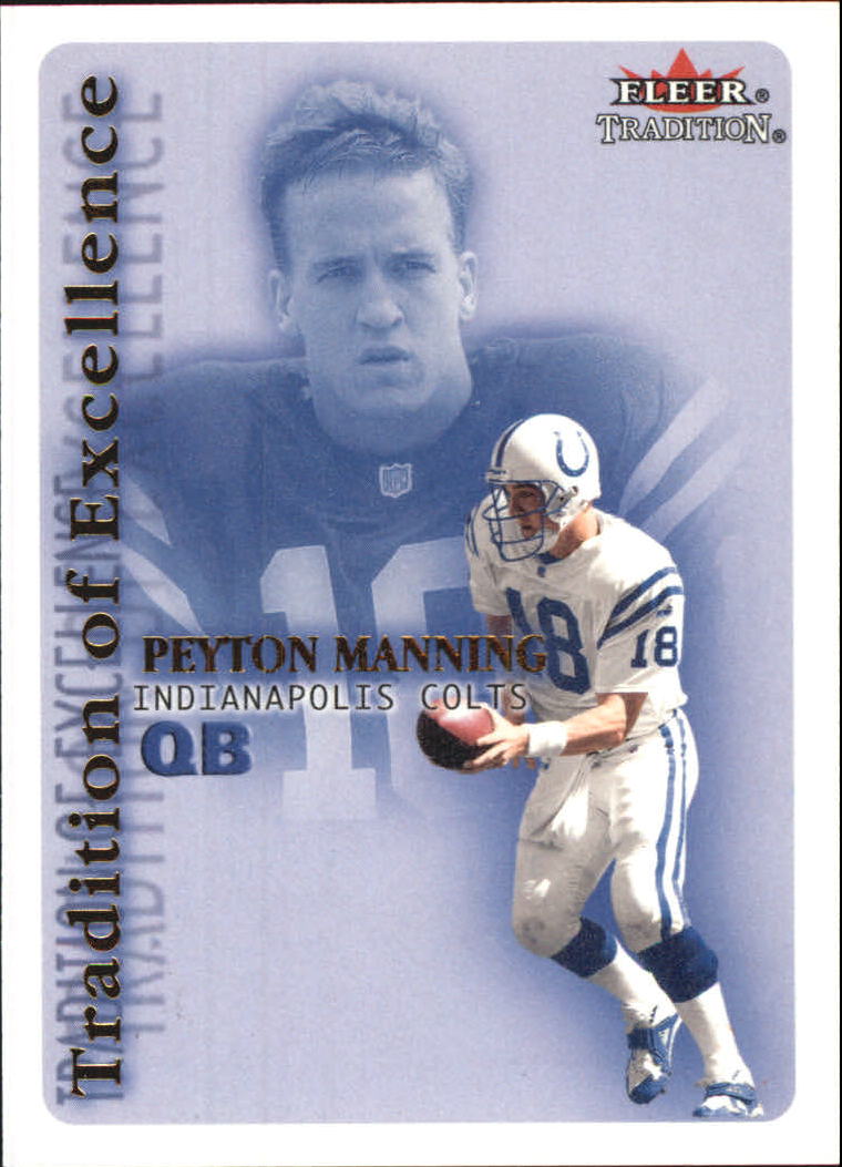 2000 Fleer Tradition Tradition of Excellence #15 Peyton Manning